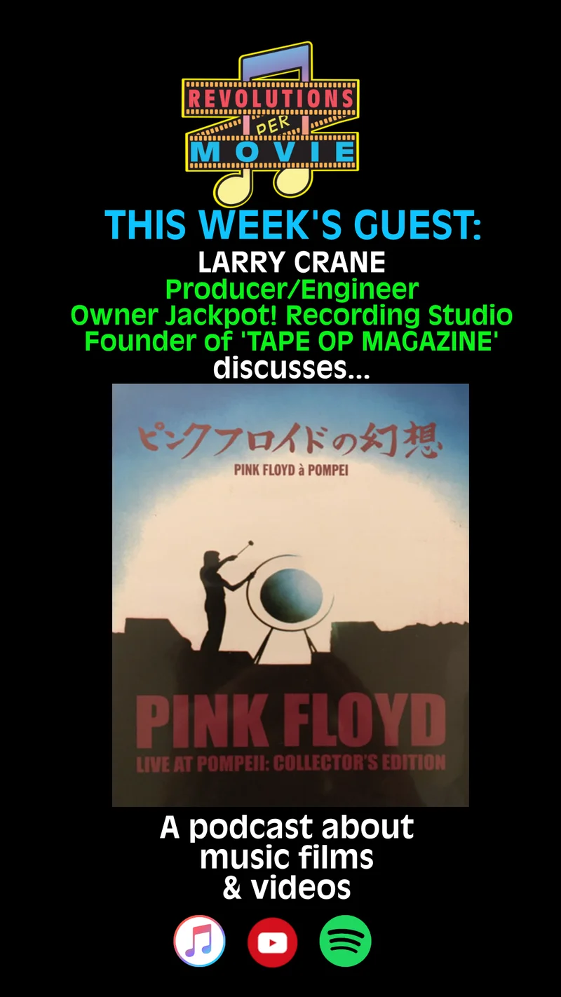 Larry Crane on the Revolutions Per Movie Podcast