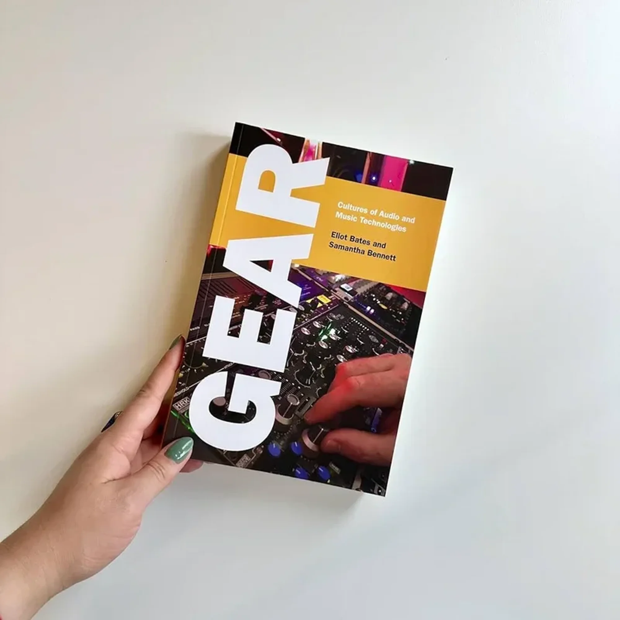 Episode 109: Authors Eliot Bates & Samantha Bennett on their book, Gear: Cultures of Audio and Music Technologies - Image 3